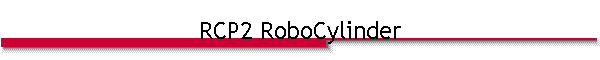 RCP2 RoboCylinder